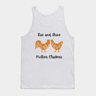 Rise and Shine Mother Cluckers Tank Top